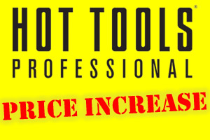 Hot Tools Announces August 1st Price Increase